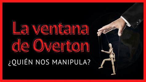 Teoria De La Ventana De Overton Actualizado Enero 2025