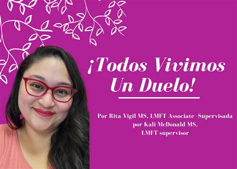 Todos Vivimos Un Duelo Por Rita Vigil Therapy Works