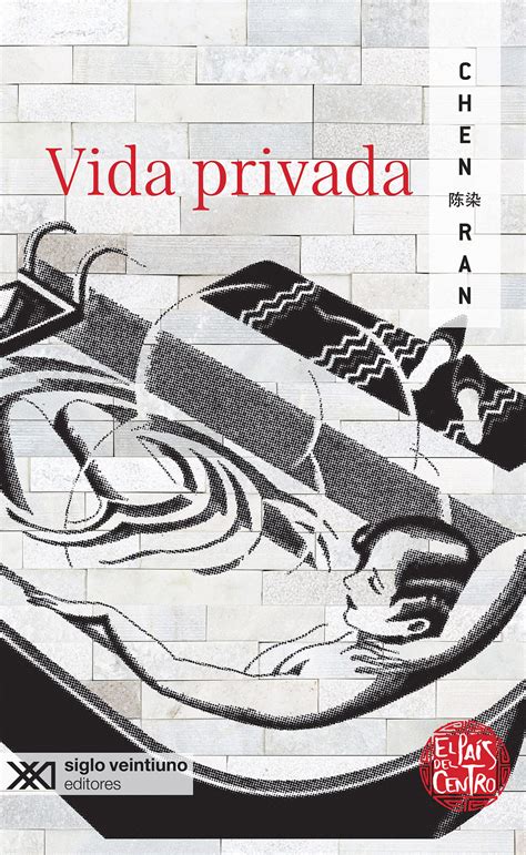 Vida Privada Siglo Xxi Editores