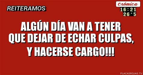 Alg N D A Van A Tener Que Dejar De Echar Culpas Y Hacerse Cargo