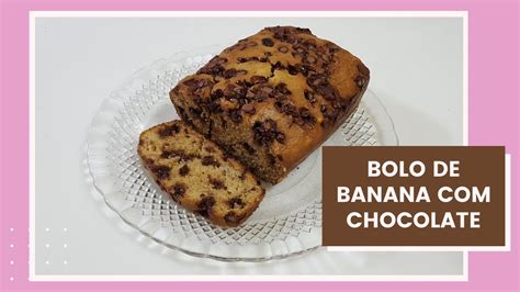 Bolo De Banana Chocolate Fofinho E Delicioso Youtube