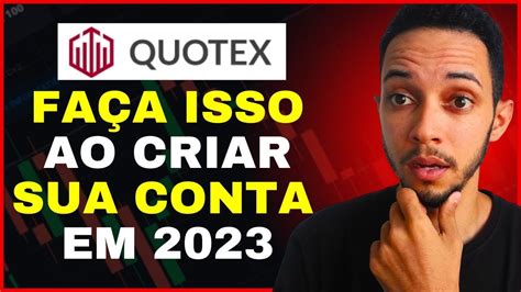 Criar Conta Na Quotex Mostrei A Forma Correta E Segura De Criar Conta