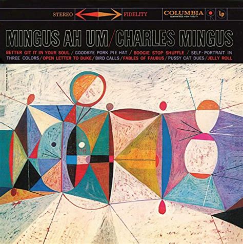 I Tried The Mingus Ah Um Vinyl Here S Why It S A Must Have For Jazz