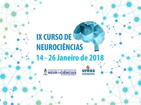 Ppg Neuro P S Gradua O Em Neuroci Ncias Ix Curso De Neuroci Ncias