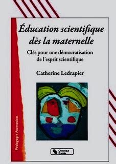 Éducation scientifique dès la maternelle Clés pour une