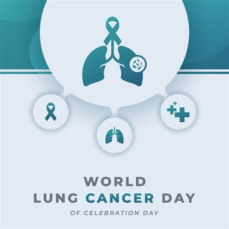 World Lung Cancer Day Celebration Vector Design Illustration For