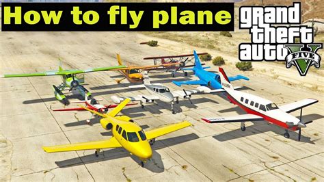 How To Fly A Plane In Gta 5 Fly Any Flying Vehicle In Gta 5 Youtube