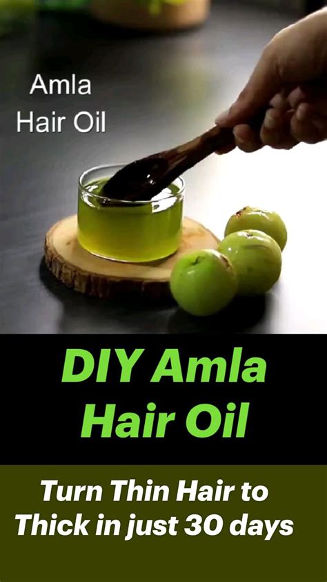 Diy Amla Hair Oil Turn Thin Hair To Thick In Just 30 Days Artofit