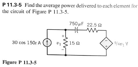 Solved P 11 3 5 Find The Average Power Delivered To Each Chegg