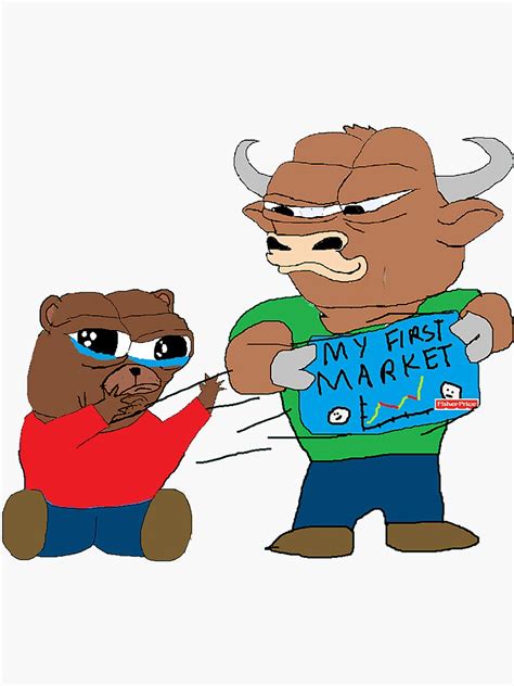 Pepe Bear And Bull Market Meme Sticker For Sale By Colossalbreaker