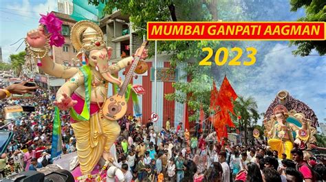 MUMBAI GANPATI AAGMAN 2023 KALACHOWKI CHA MAHAGANPATI AAGMAN 2023