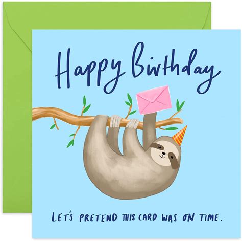 Old English Co Sloth Belated Happy Birthday Card Funny Cute Delayed