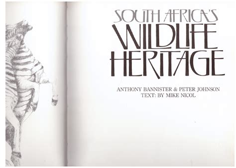 South Africa's Wildlife Heritage, Anthony Bannister & Peter Johnson