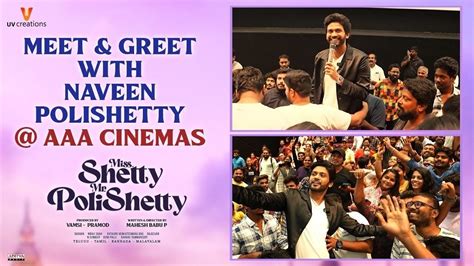 Hero Naveen Polishetty Theatre Visit To AAA Cinemas Miss Shetty Mr