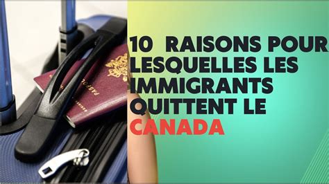 10 Raisons Pour Lesquelles Les Immigrations Quittent Le CANADA YouTube