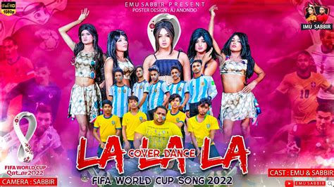 Shakira La La La Fifa World Cup 2022 Ft Carlinhos Brown Emu