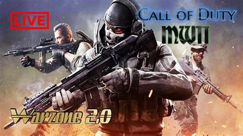 🔴 Live 🔴 Call Of Duty Modern Warfare Ii Multiplayer With Warzone 2 0 Youtube