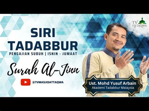 Tadabbur Surah Al Jinn Ayat 7 9 YBrs Ust Mohd Yusof Arbain