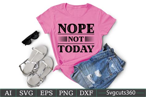 Nope Not Today Graphic By Cutesycrafts Creative Fabrica