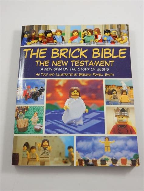 The Brick Bible The New Testament A New Spin On The Story Of Jesus Lego Book Lego Books