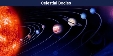 Types Of Celestial Bodies