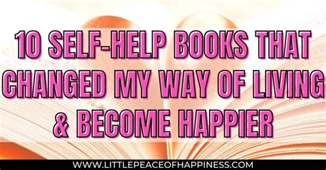 10 Self-Help Books That Changed My Life And Help Me Become A Happier ...