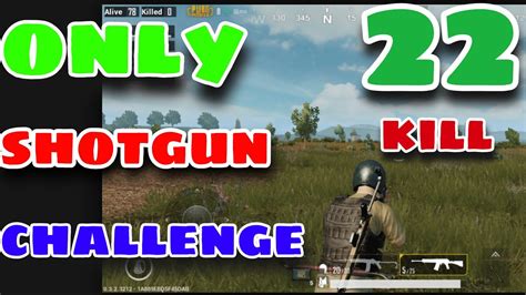 Only Shotgun Challenge 22 Kill In Pubg Mobile Amazing Gameplay Youtube