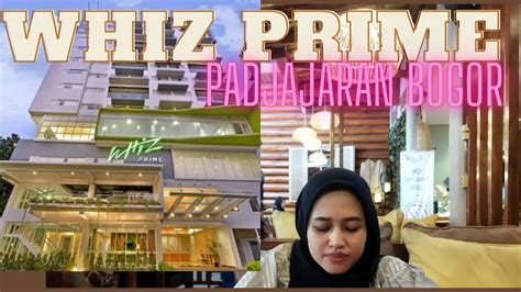 REVIEW HOTEL WHIZ PRIME PADJAJARAN BOGOR MURAH GUYS Untuk STAYCATION