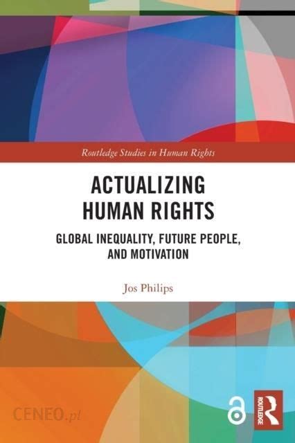 Actualizing Human Rights Philips Jos Literatura Obcojęzyczna Ceny