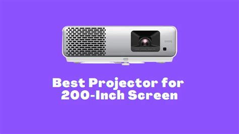 Best Projectors for 200-Inch Screen in 2023 - ProjectorTop.com