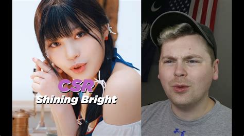 This Is Dope Csr Shining Bright Official Mv Reaction