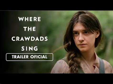 Trailer Sub Where The Crawdads Sing La Chica Salvaje The Diary Of