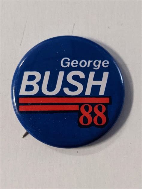 George Hw Bush 1988 Presidential Campaign Pin