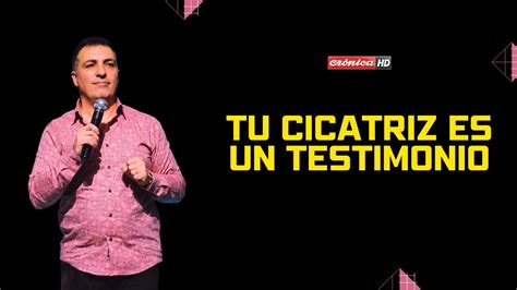 Apóstol Claudio Tomaselli Tu cicatriz es un testimonio YouTube