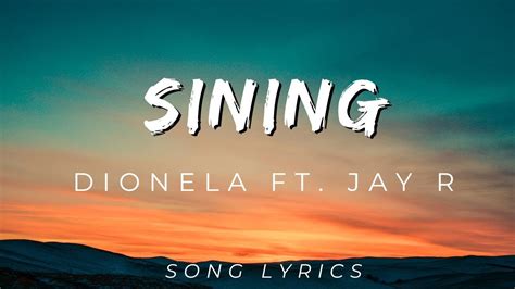 Dionela Sining Official Lyric Video Ft Jay R Song Lyrics Version