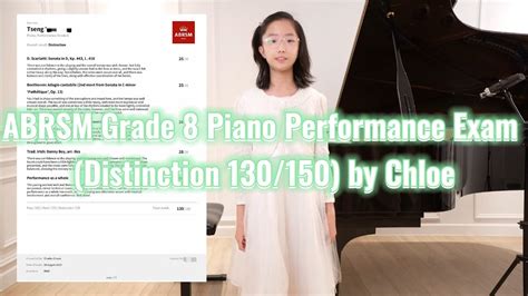 ABRSM Grade 8 Piano Performance Exam Distinction 130 150 By Chloe