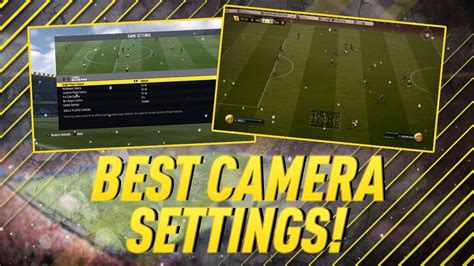 Fifa The Best Camera Settings Trick Tutorial How To Improve On