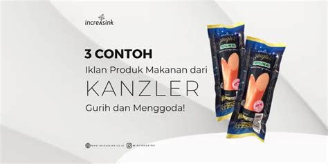 3 Contoh Iklan Produk Makanan Dari Kanzler, Gurih & Menggoda