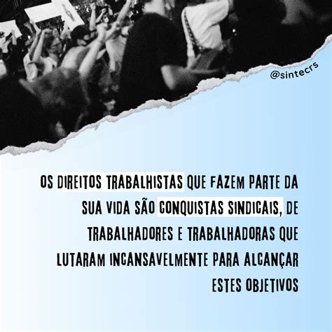 Conhe A Direitos Trabalhistas Que Foram Conquistas Do Movimento