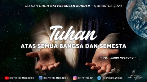 Ibadah Live Streaming Gki Pregolan Bunder Agustus Youtube