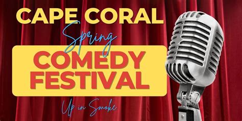 Cape Coral Spring Comedy Festival Benefiting Cape Coral Animal Shelter ...