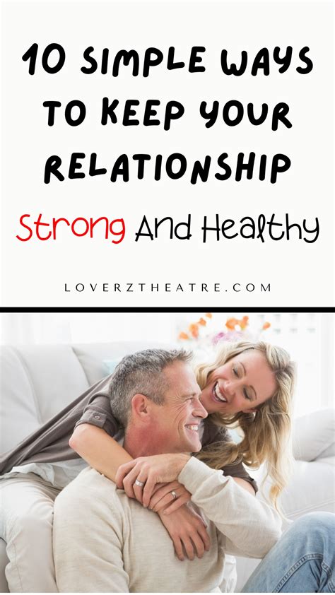 9 Simple Ways To Keep Your Relationship Strong And Healthy