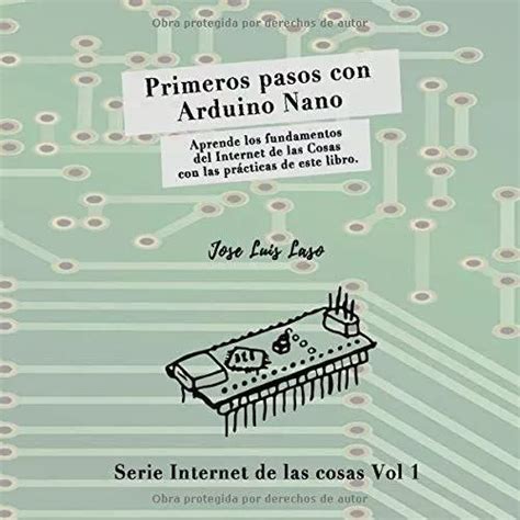 Primeros Pasos Con Arduino Nano Aprende Los De Laso Fernandez Jose