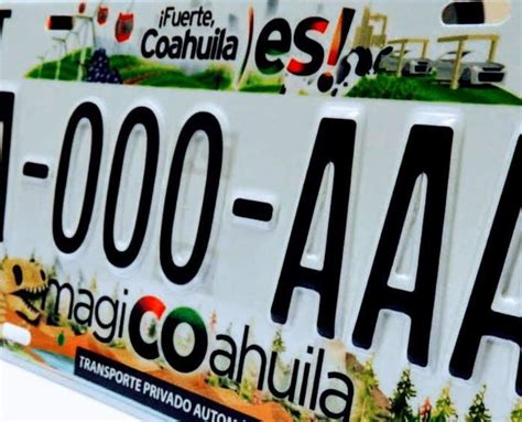 Nuevas placas en Coahuila tendrán vigencia de tres años El Siglo de