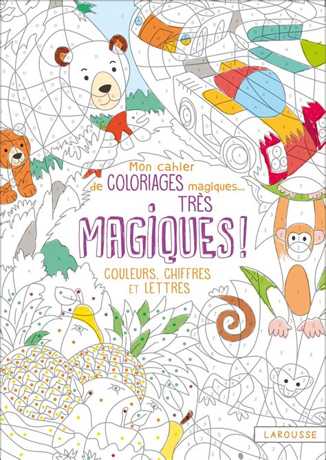 Mon Cahier De Coloriages Magiques Tr S Magiques Couleurs Chiffres Et