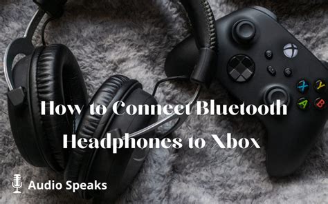 4 Ways How To Connect Bluetooth Headphones To Xbox One