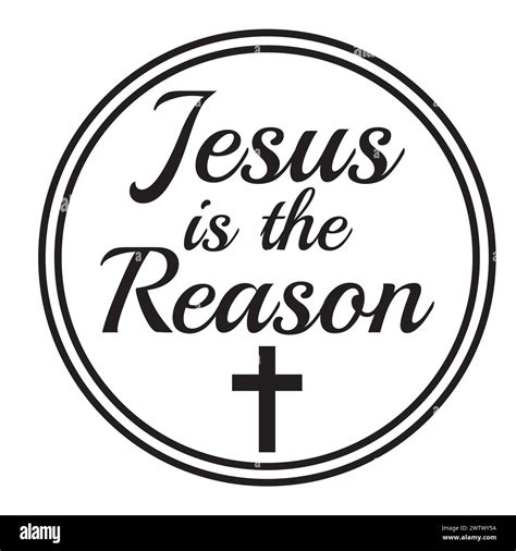 jesus is the reason inspirational quotes motivational typography ...