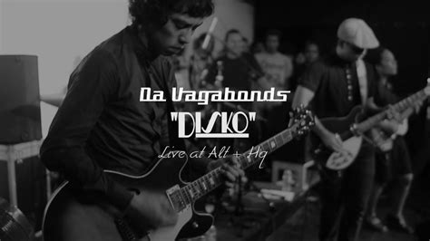 Da Vagabonds Disko Live At Althq Youtube