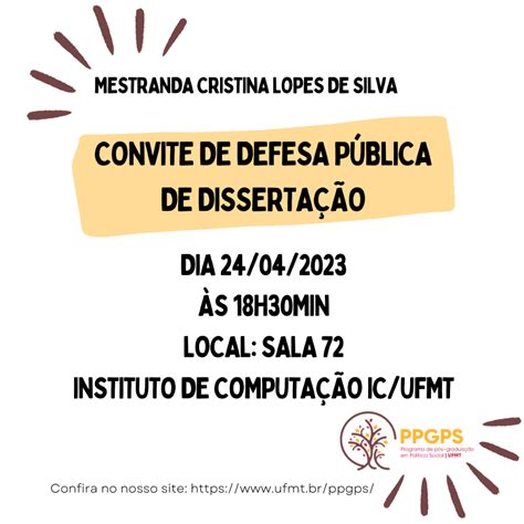 CONVITE PARA DEFESA PÚBLICA DE DISSERTAÇÃO Programa de Pós graduação