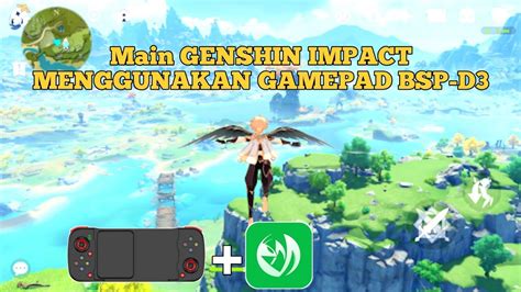 Main Genshin Impact Menggunakan Gamepad Bsp D Youtube